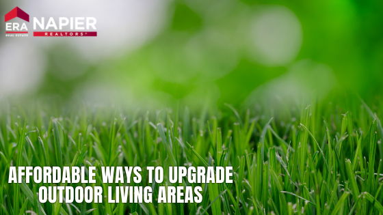 Affordable Ways to Upgrade Outdoor Living Areas | Napier Realtors ERA
